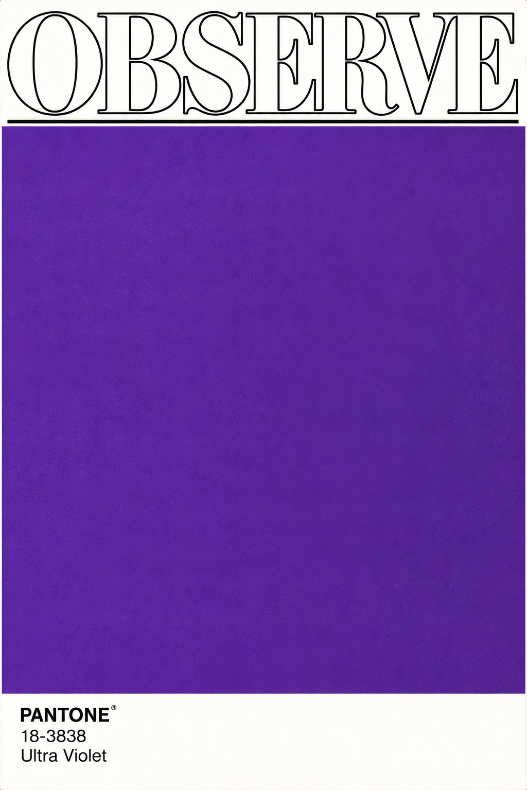 OBSERVE — Ultra Violet